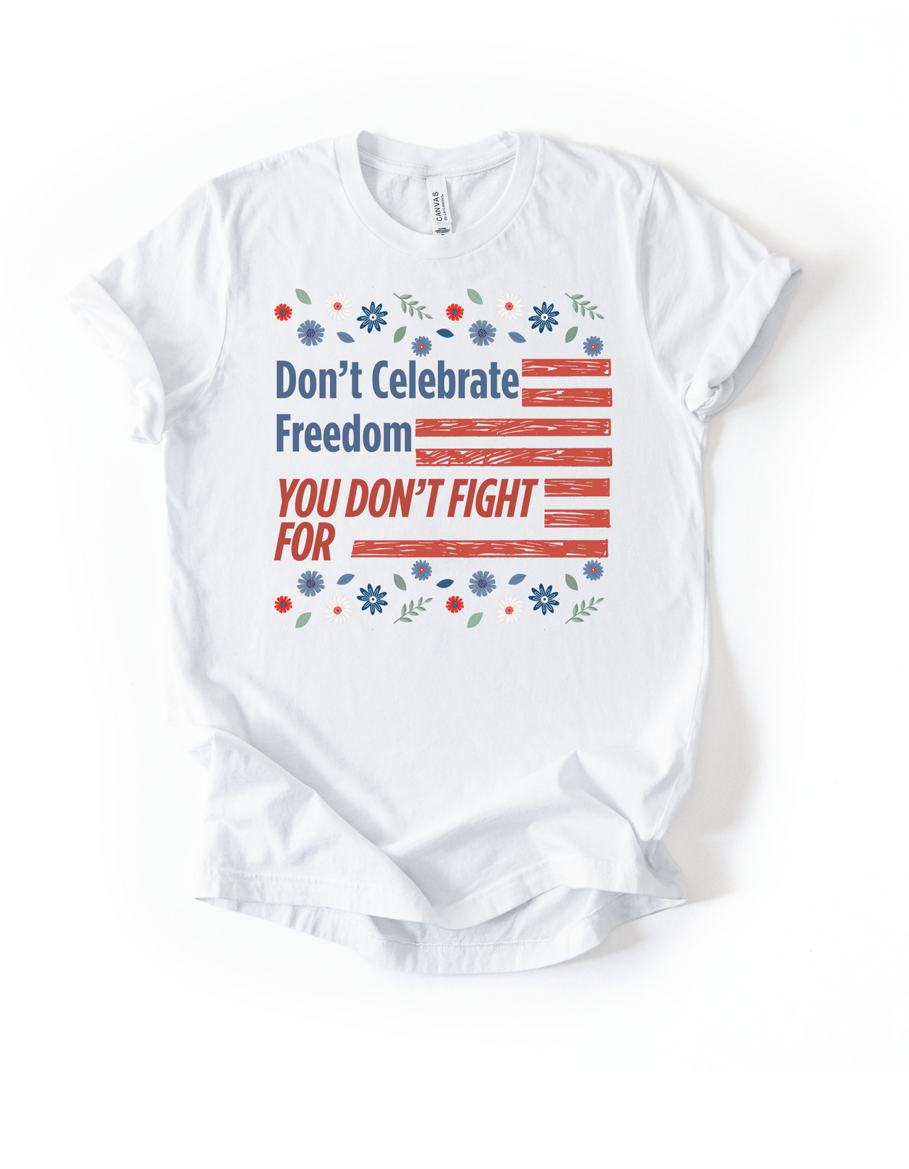 Don't Celebrate Freedom...