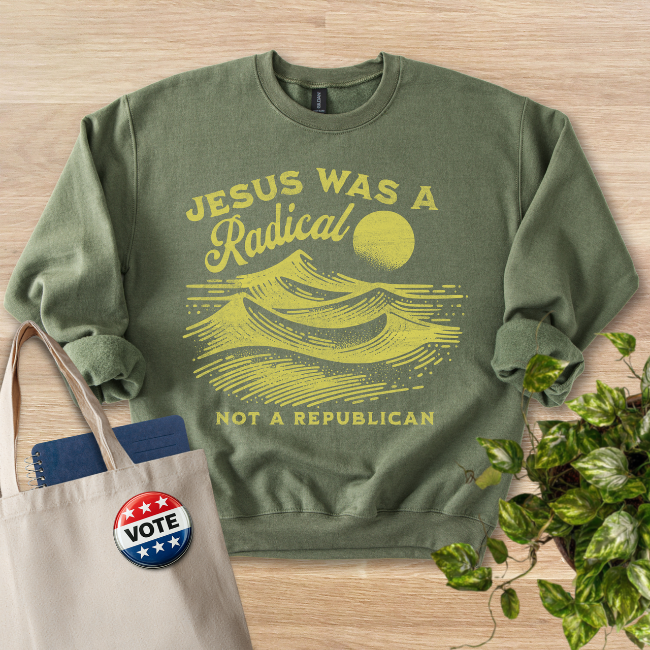 Jesus Was A Radical Sweatshirt