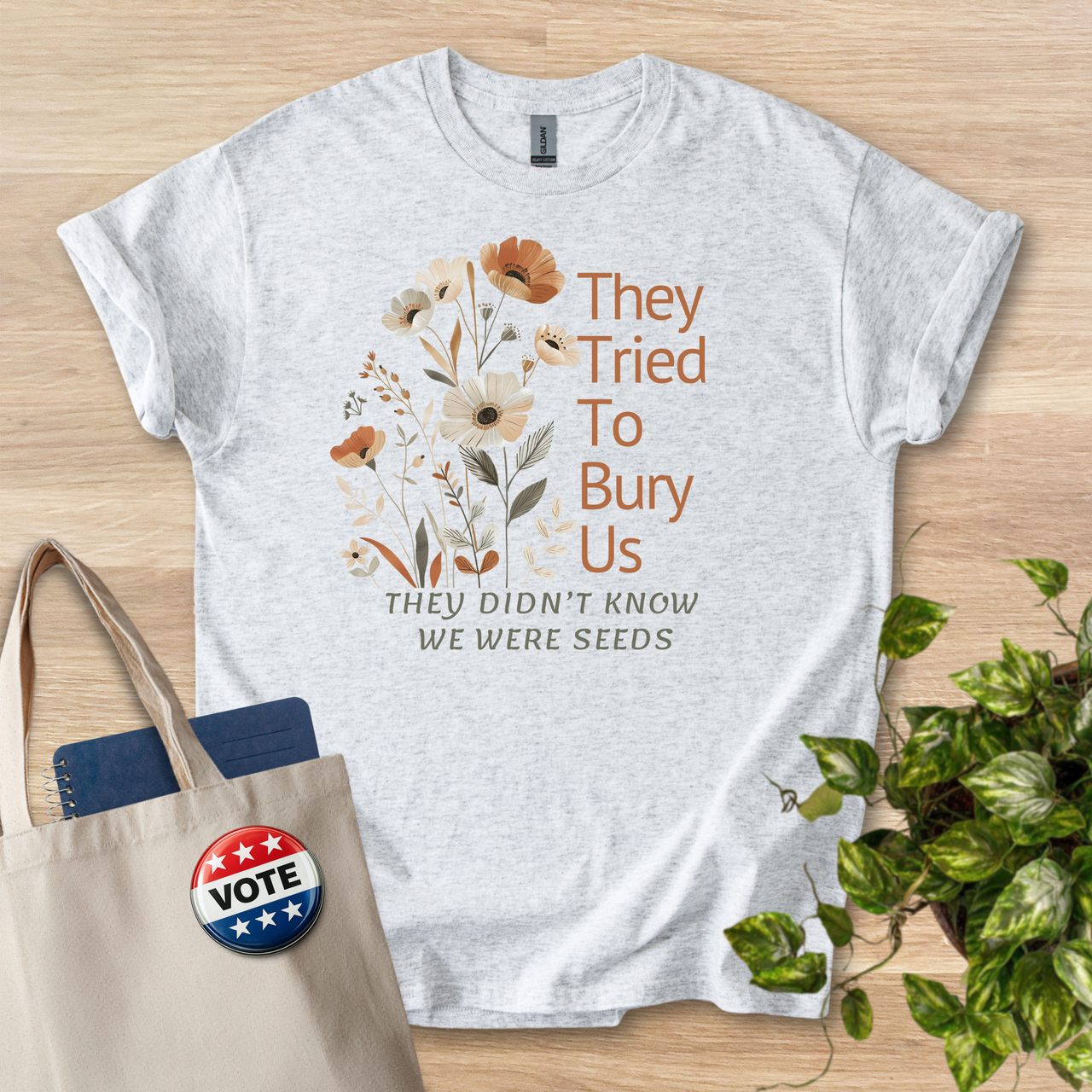 They Didn't Know We Were Seeds