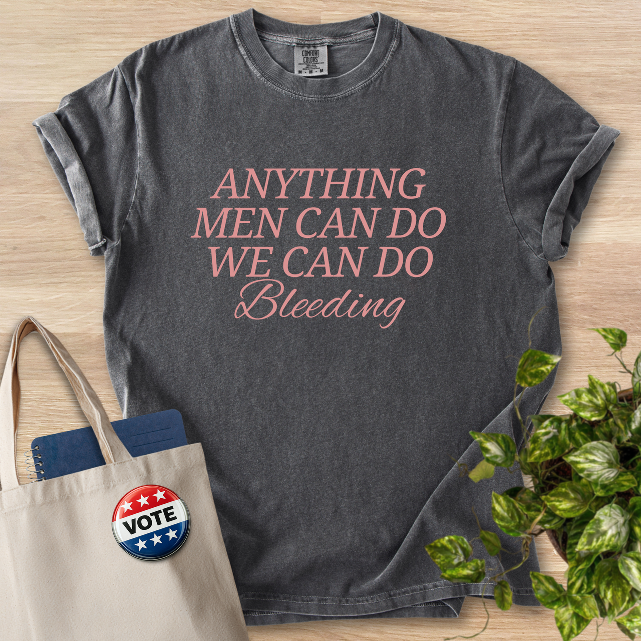 Anything Men Can Do We Can Do Bleeding (Text Only)
