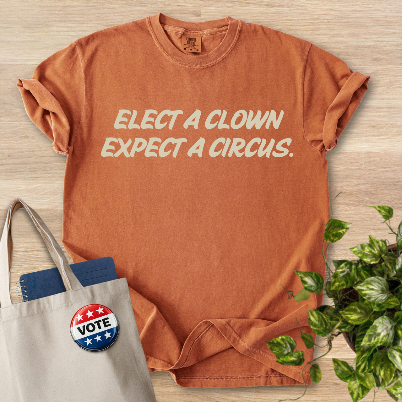 Elect a Clown Expect a Circus (Text Only)