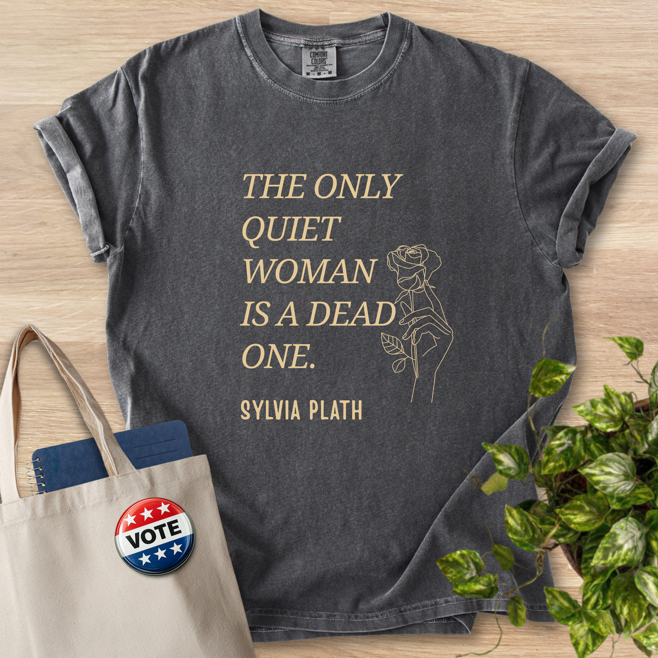 The Only Quiet Woman Is A Dead One