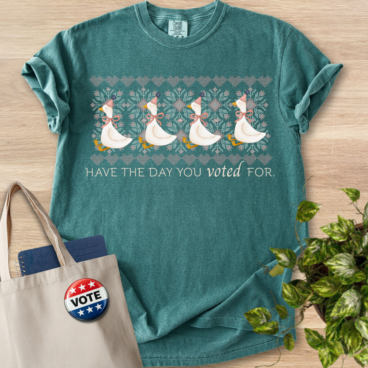 Have the Day You Voted For - Party Geese