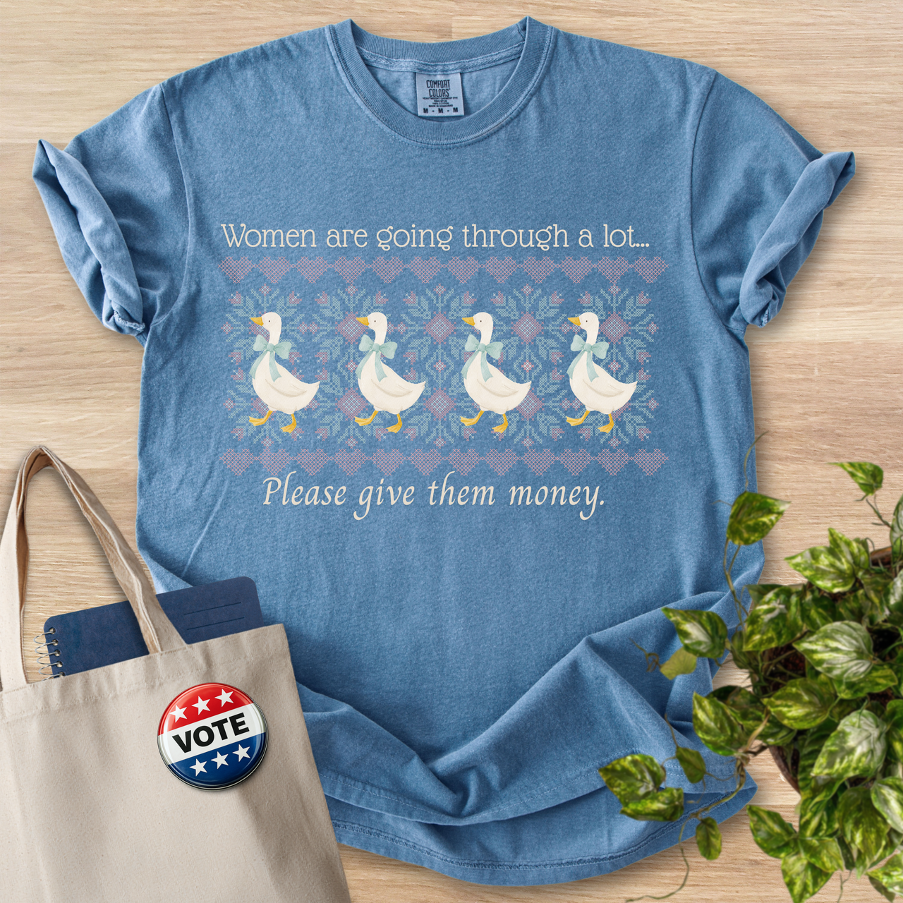 Women are going through a lot… Geese Tee