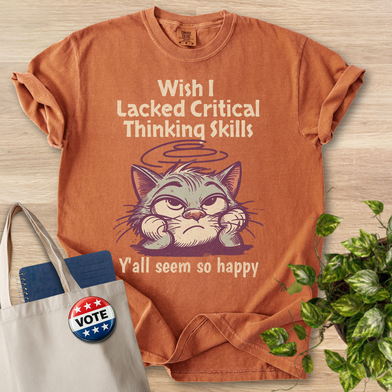 Wish I Lacked Critical Thinking Skills