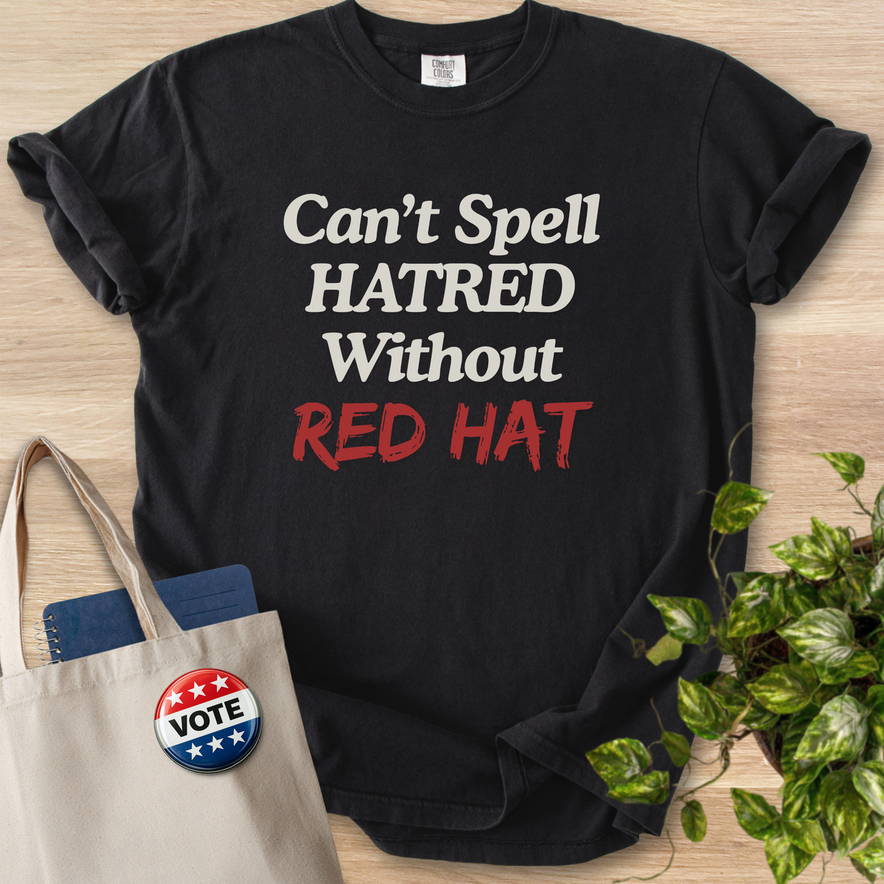 Can't Spell HATRED Without RED HAT