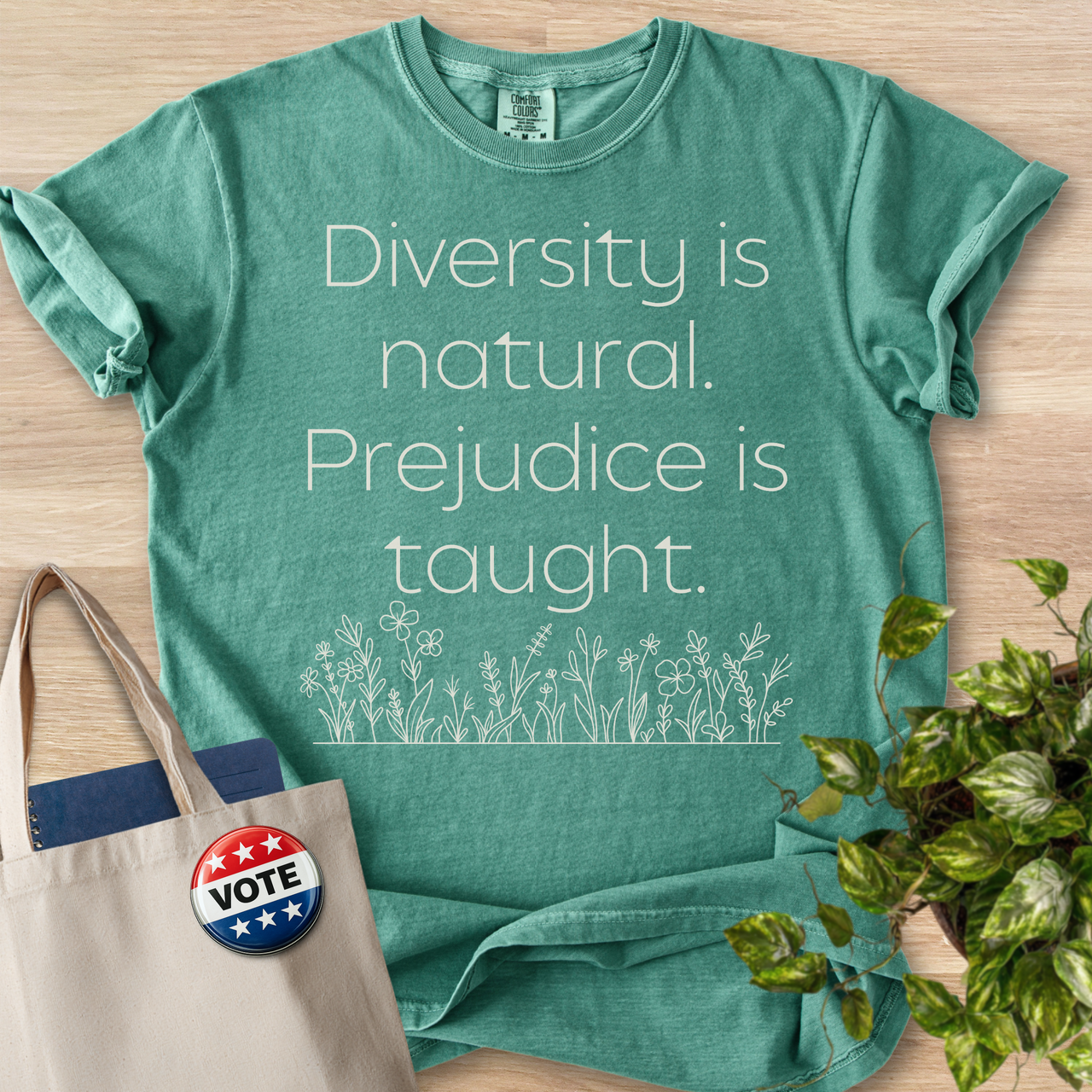 Prejudice Is Taught (Floral Style 2)