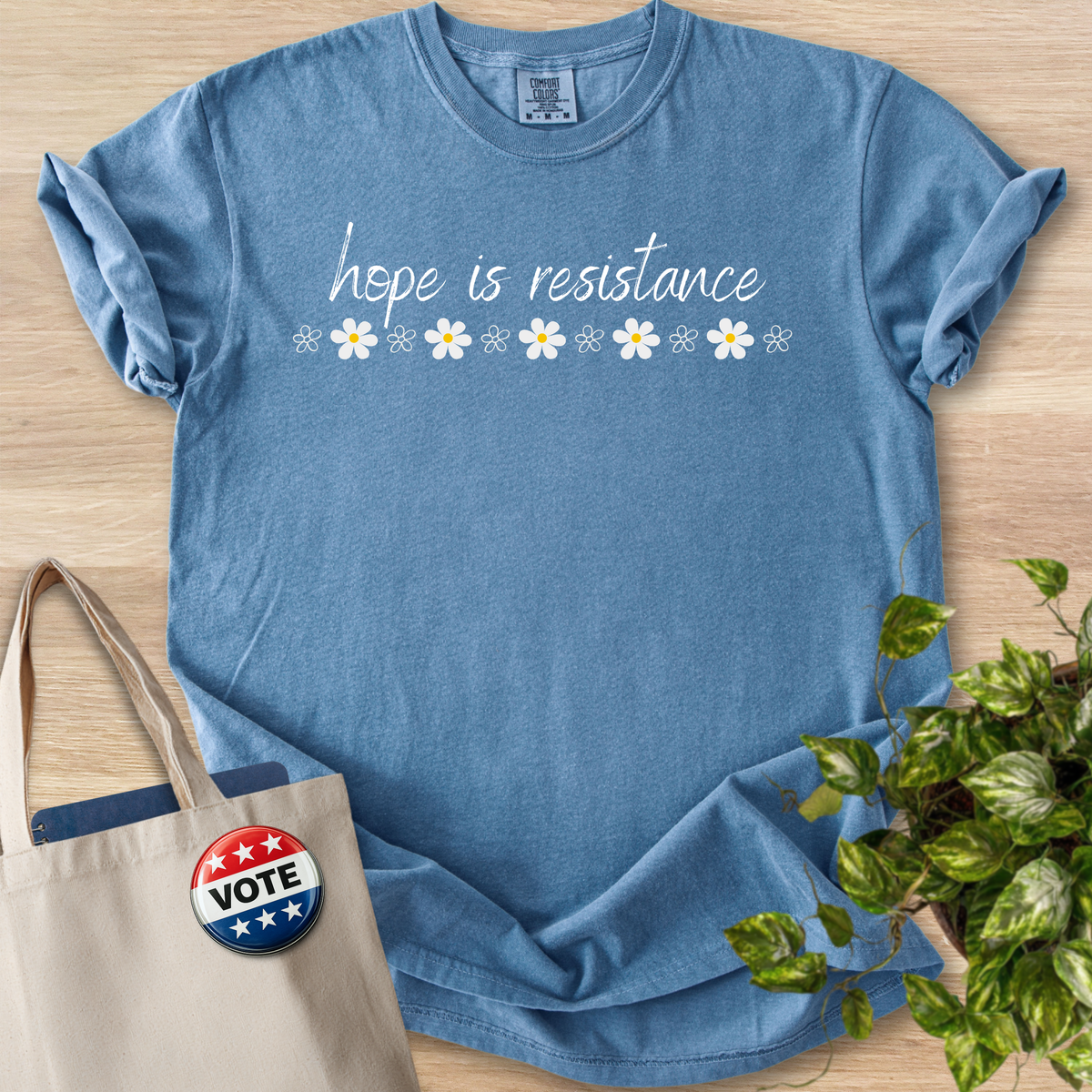 Hope Is Resistance - Daisies